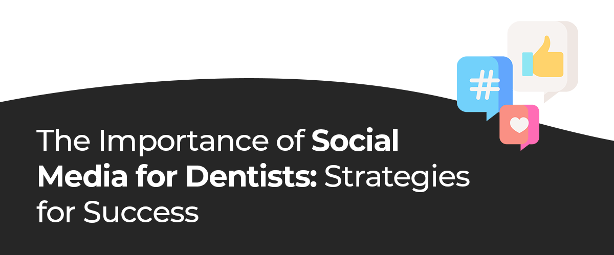 Social Media for Dentists: Attract More Patients